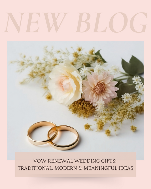 Thoughtful Gifts for a Wedding Vow Renewal – Traditional and Modern Ideas to Celebrate Lasting Love