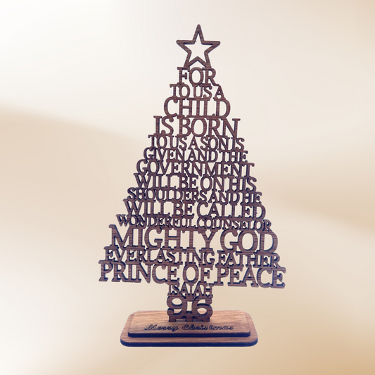 Wooden Christmas Tree Isaiah 9:6 - ""For unto us a child is born, unto us a son is given..."