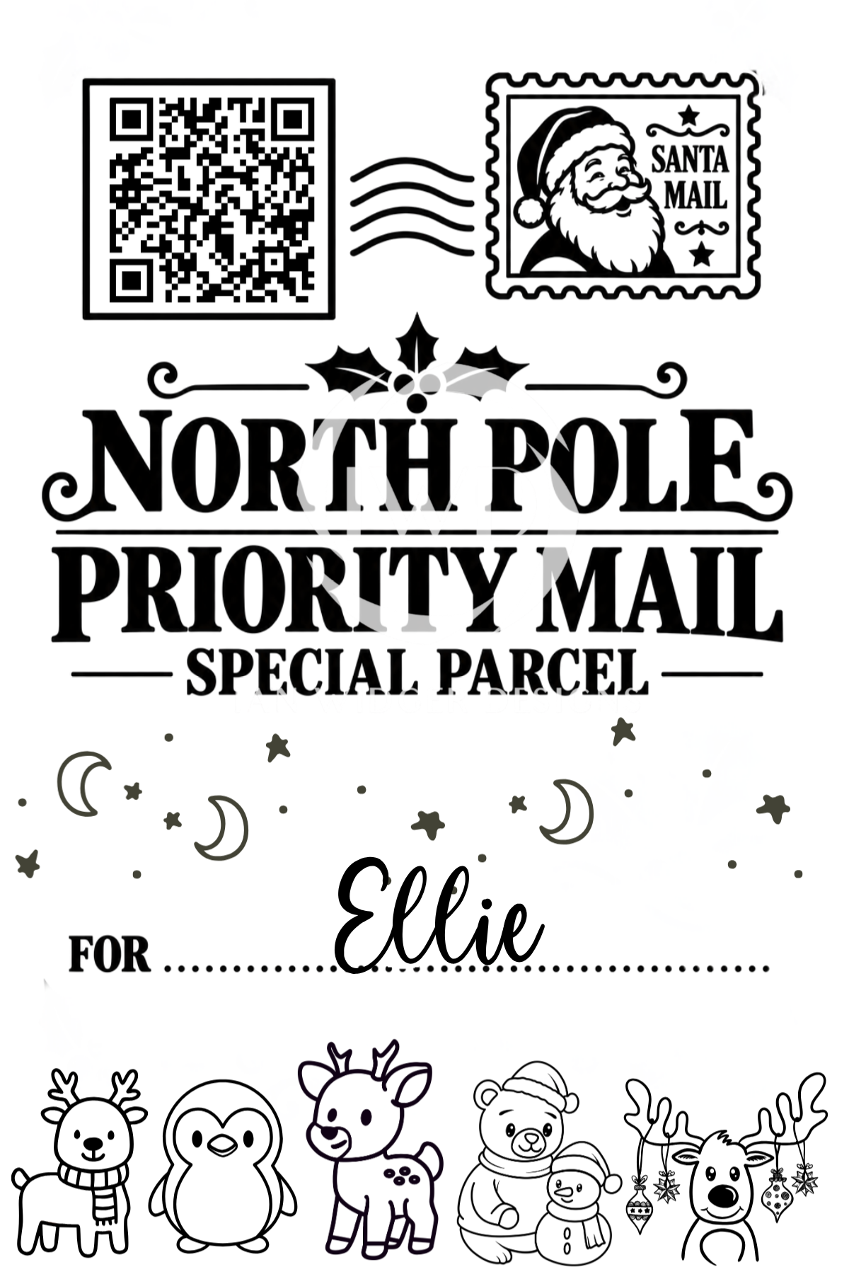 Black and white graphic design for a 'North Pole Priority Mail Special Parcel' featuring a Santa Mail stamp, QR code, holiday stars, and cute line-art illustrations of a penguin, reindeer, polar bear, and snowman, with a dotted 'For' line labeled 'Ellie'.