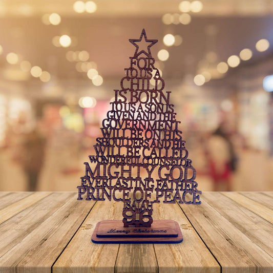 Wooden Christmas Tree laser cut with the wording of Isaiah 9:6. Lovely gift for Christmas